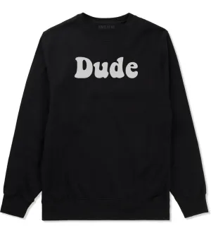 Dude 70s Mens Crewneck Sweatshirt