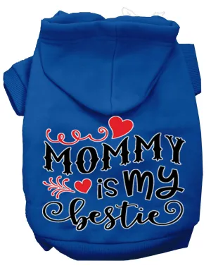 Mommy Is My Bestie Screen Print Dog Hoodie Blue Xs