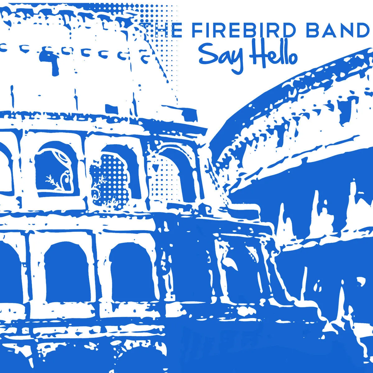 The Firebird Band "Say Hello"